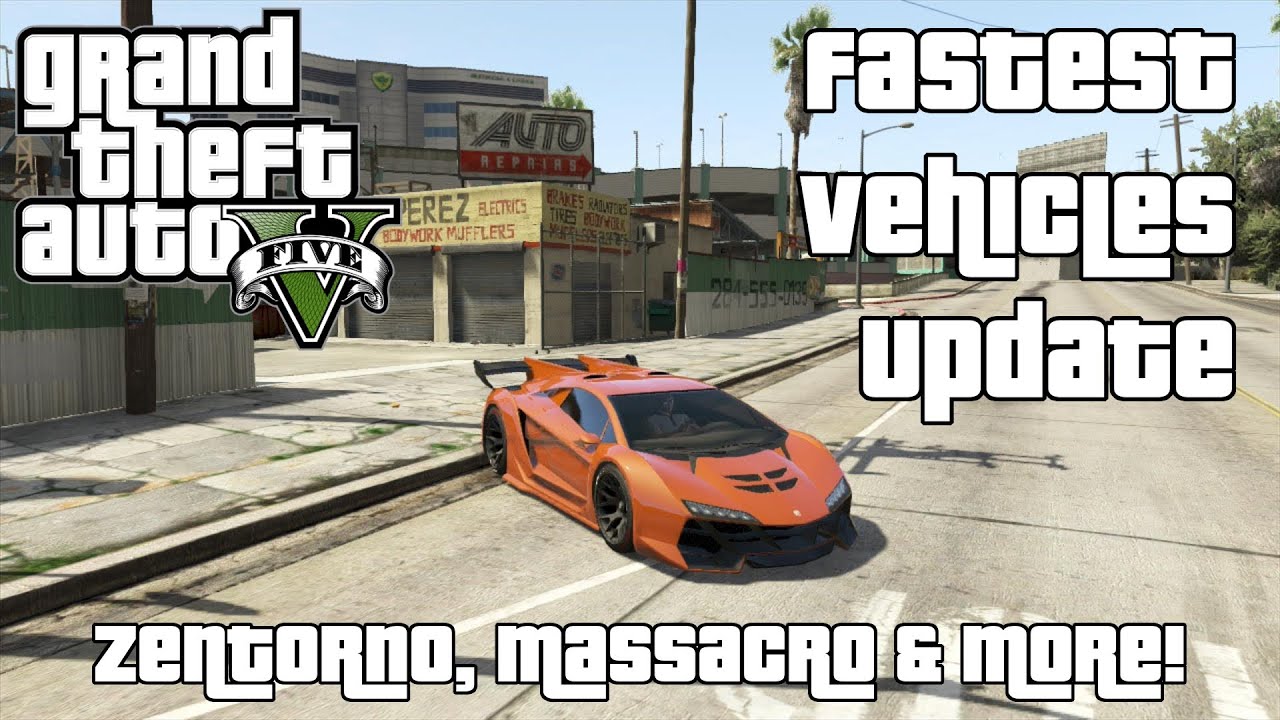 Zentorno, Massacro & More! - The Fastest Vehicles in GTA V Update №2