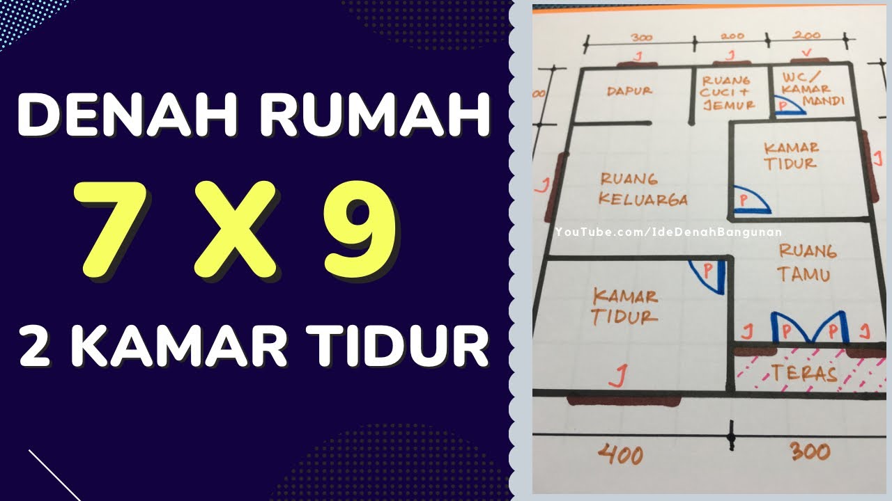 Desain Denah Rumah 7x9 2 Kamar Tidur dengan Ruang Keluarga Luas dan Ada Dapur