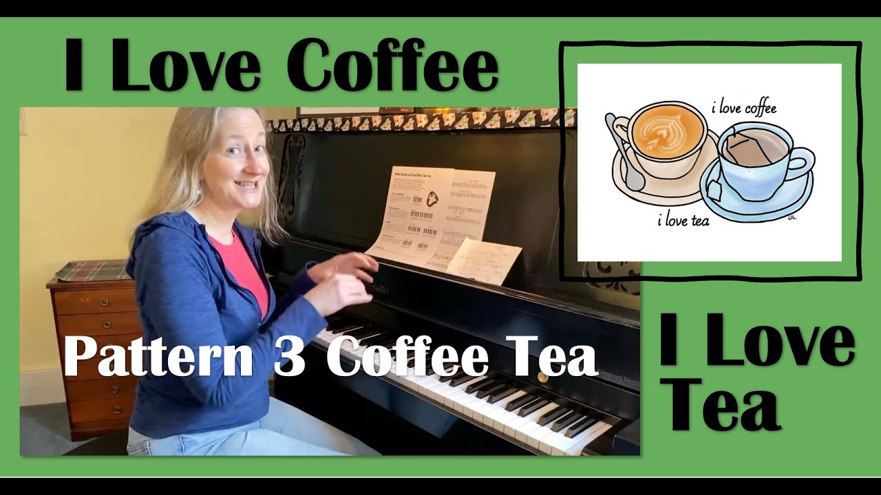 I Love Coffee, I Love Tea piano medley - Pattern 3 Coffee/Tea [Tutorial]