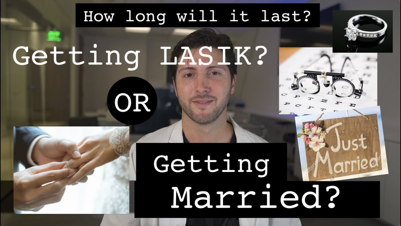 How Long Does LASIK last?  Can you make it last longer?  How is LASIK similar to getting married?