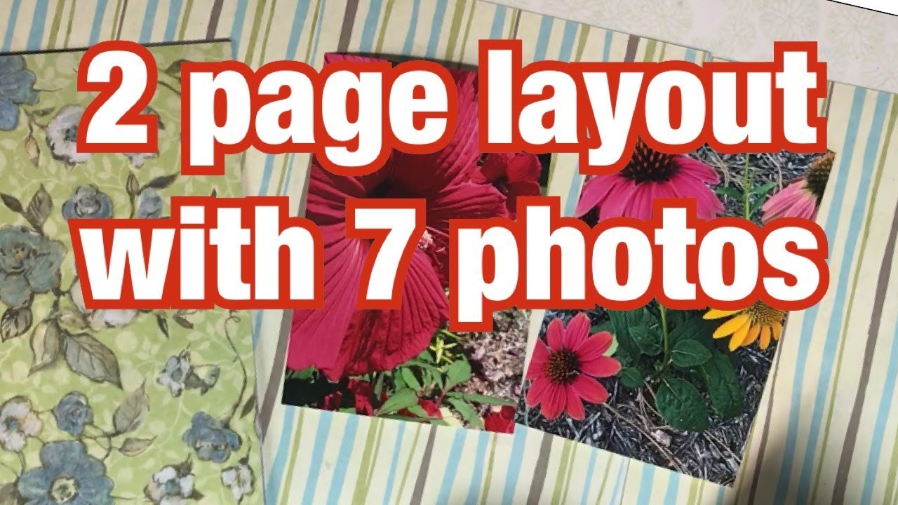 Scrap Your Stash - 2 page scrapbook layout with 7 photos