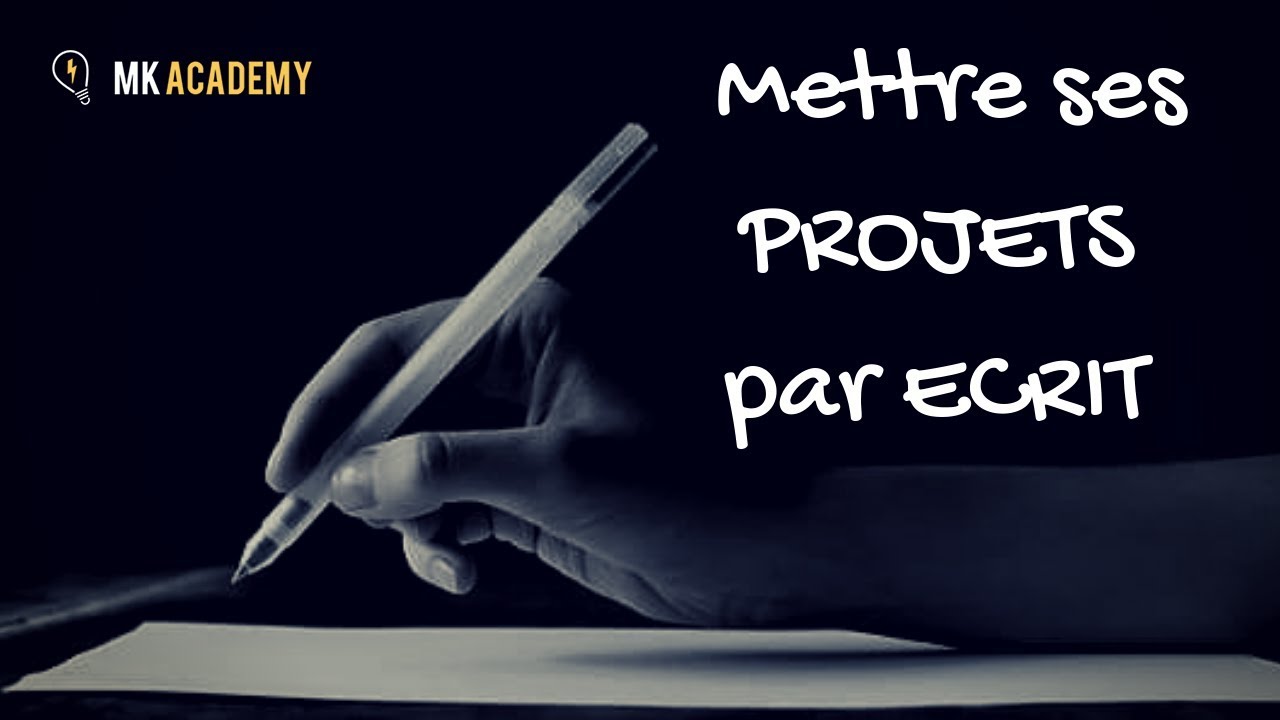 Mohamed Koussa - Mettre ses PROJETS PAR ECRIT