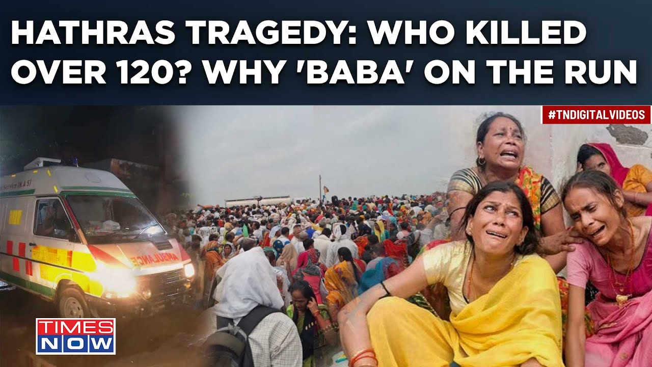 Hathras Tragedy: Who Killed Over 120? 'Baba' On Run After Stampede| Ex-Cop Turned Godman Under Lens?