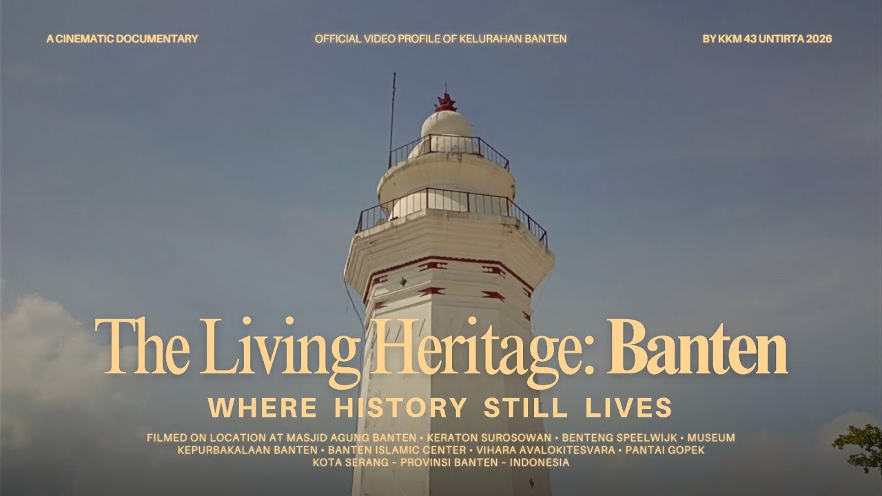 Video Profil Kelurahan Banten 2026 | The Living Heritage: Banten