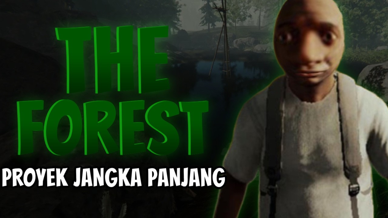 Bikin Benteng | The Forest