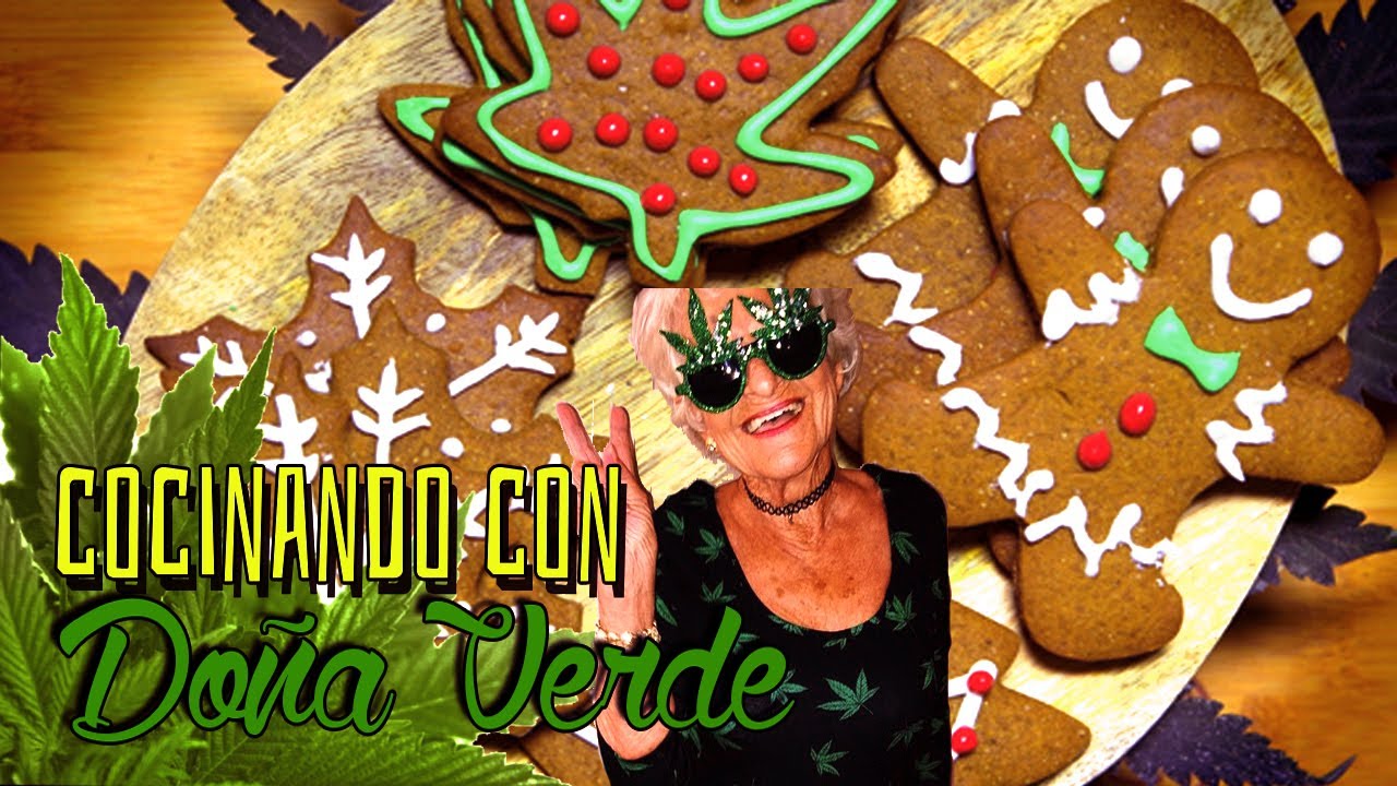 Galletas de jengibre con Marihuana / Cocinando con Do&ntilde;a verde: Especial Navide&ntilde;o