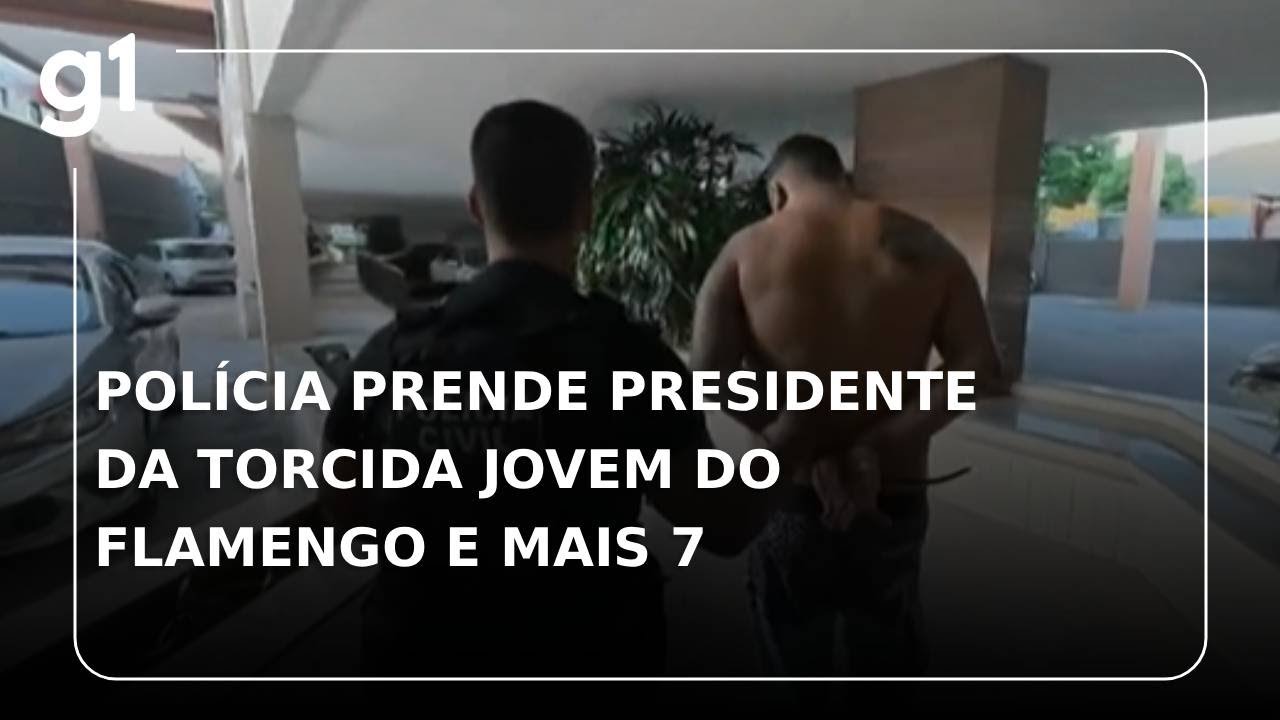 Polícia prende presidente da Torcida Jovem do Flamengo e mais 7
