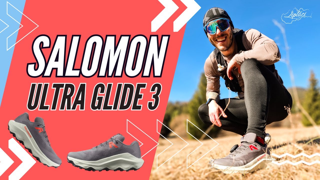 SALOMON ULTRA GLIDE 3 - najlepšia bežecká trailová obuv, ktorá nesklame - LIPTÁCI