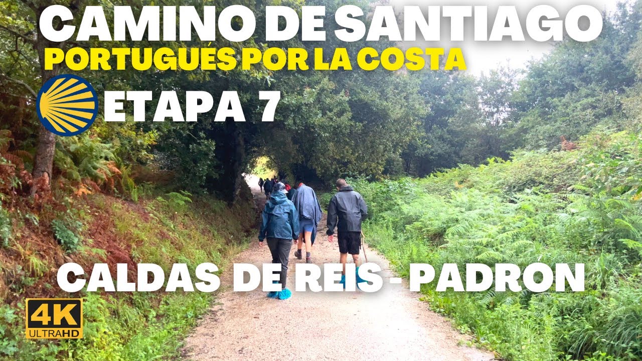 [4K] Camino de Santiago | Lluvia fuerte | Etapa 7 | Caldas de Reis - Padrón | Ultra HD
