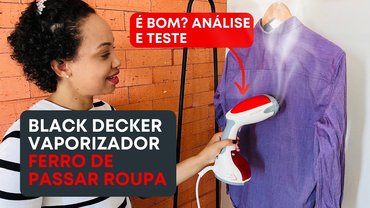 Black Decker BDV2000V: Ferro de Passar Roupa, Vaporizador e Higienizador  É Bom? Review e Teste