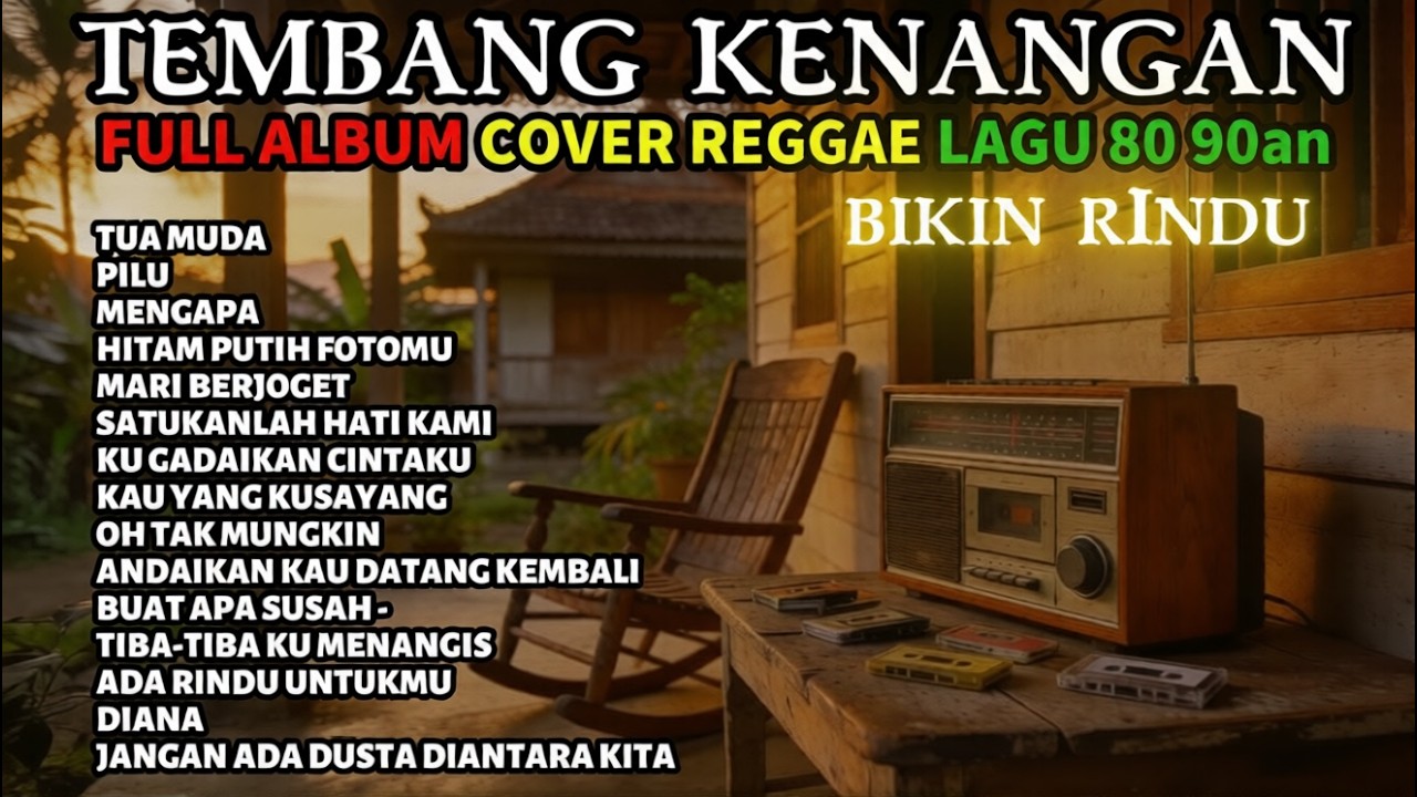 Tembang Kenangan & Nostalgia Tahun 80 90an Full Album Reggae Cover Terbaik 🎧 BIKIN RINDU MASA LALU