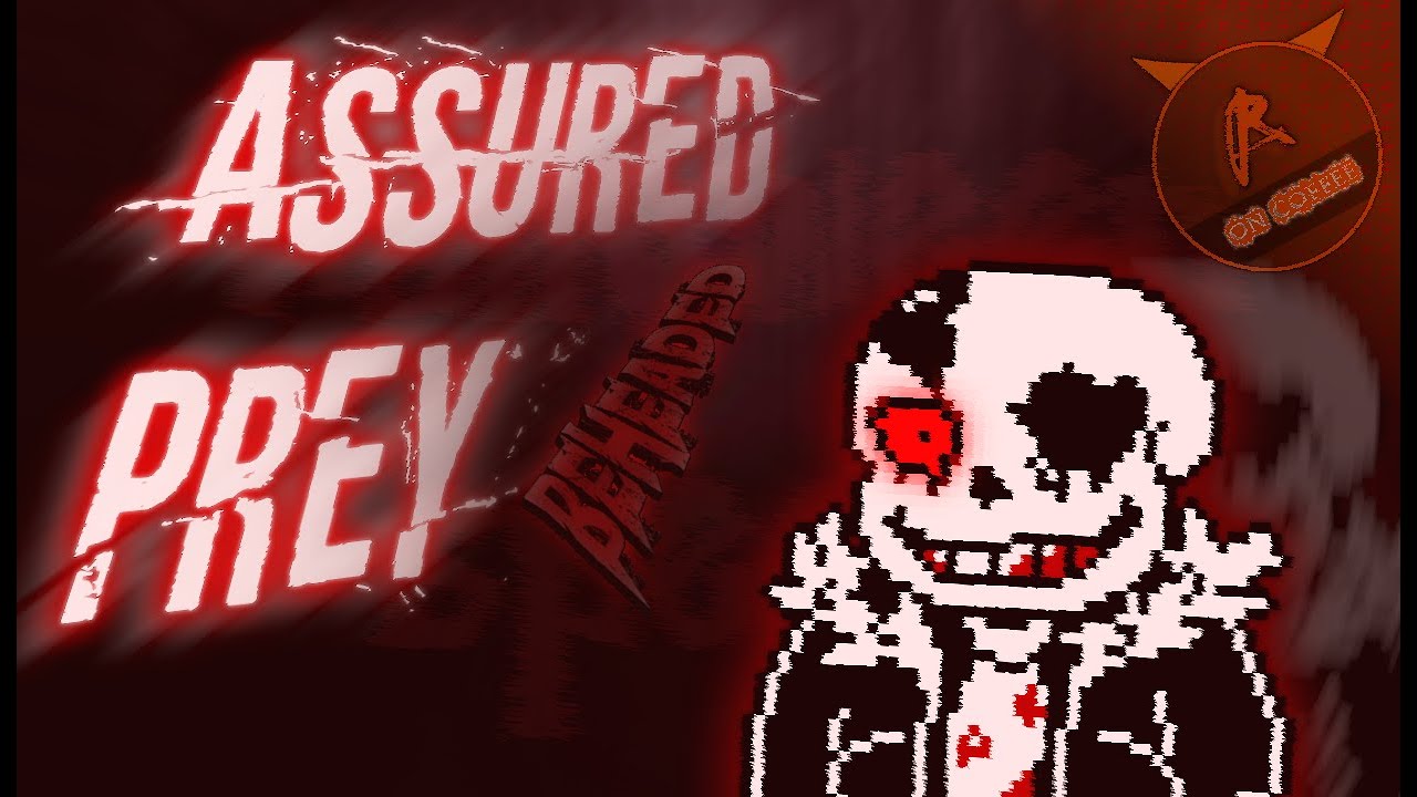 Richard - [ HORRORTALE ]: Assured Prey BEHEADED [HALLOWEEN SPECIAL] (Richard Remix, EDM) - UST