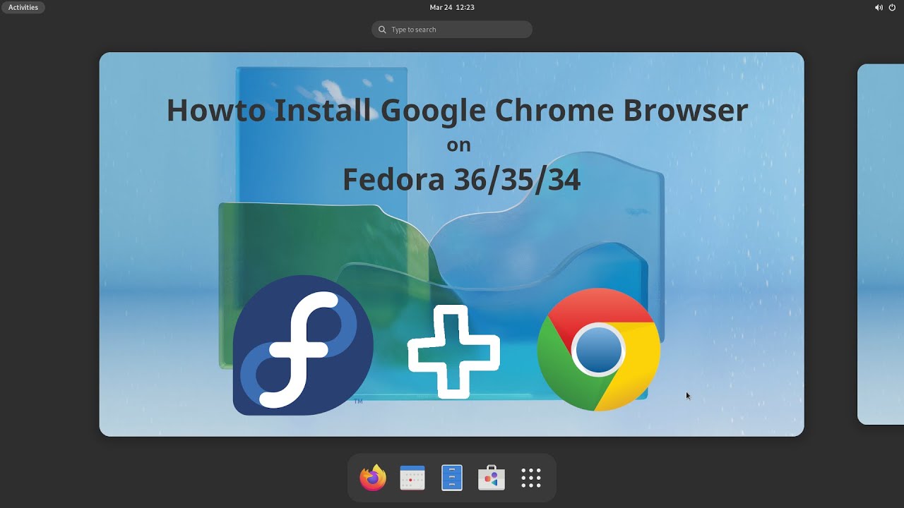Install Google Chrome on Fedora 36/35/34