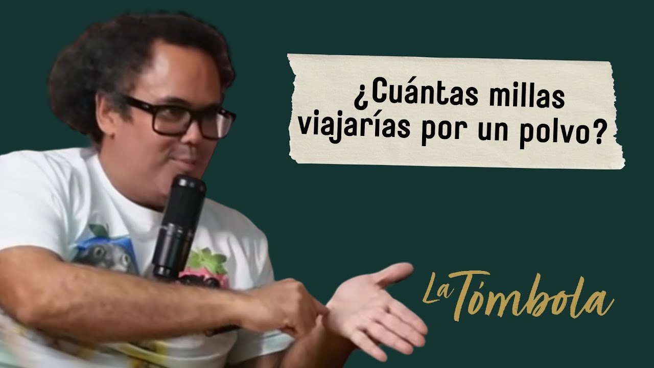 ¿Cuántas millas viajarías por un polvo? | La Tómbola de Standoperos