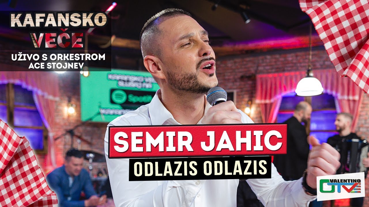 SEMIR JAHIC - ODLAZIS ODLAZIS | UZIVO ( ORK. ACE STOJNEV ) | 2022 | OTV VALENTINO