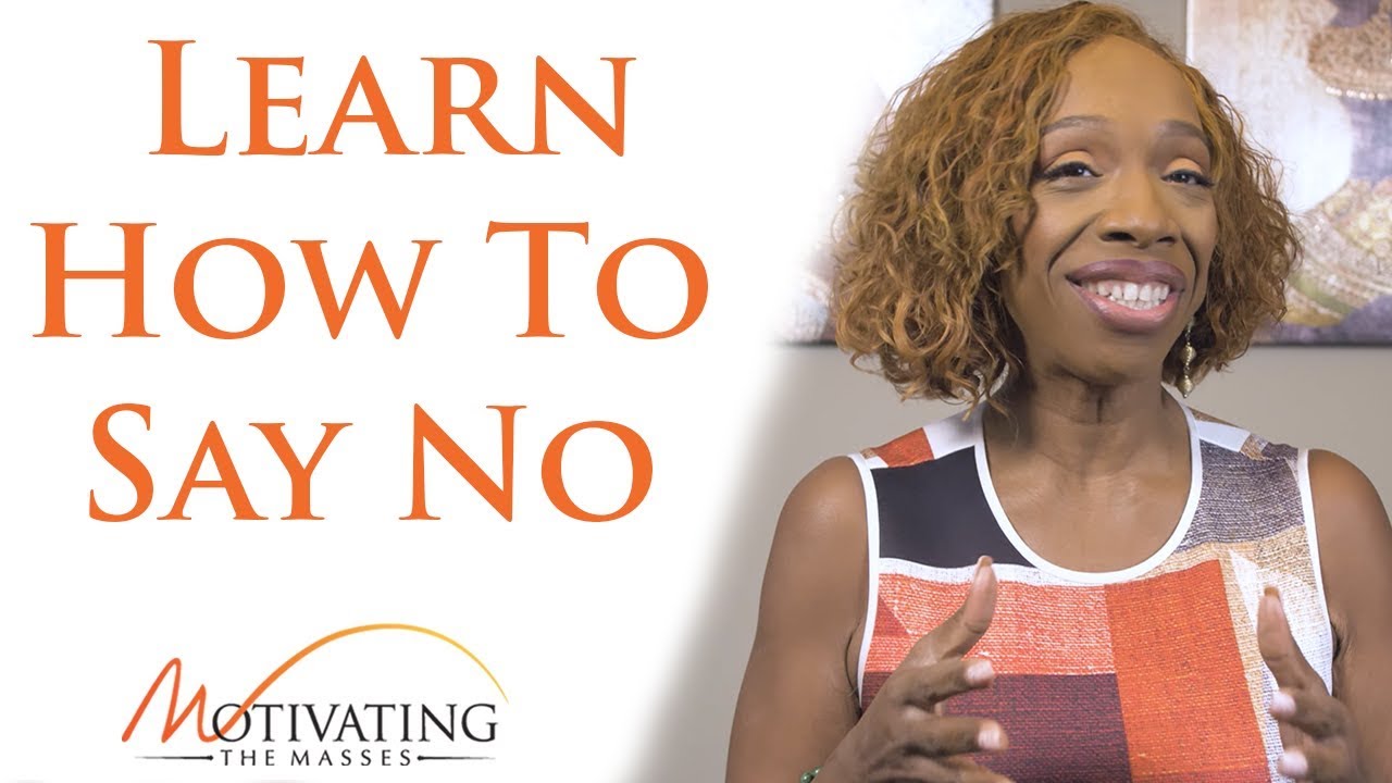 Learn How To Say No - Lisa Nichols