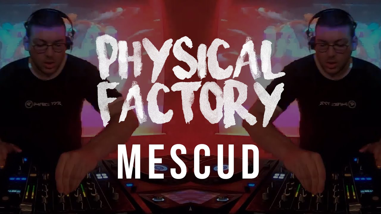 Physical Factory #05 : Mescud