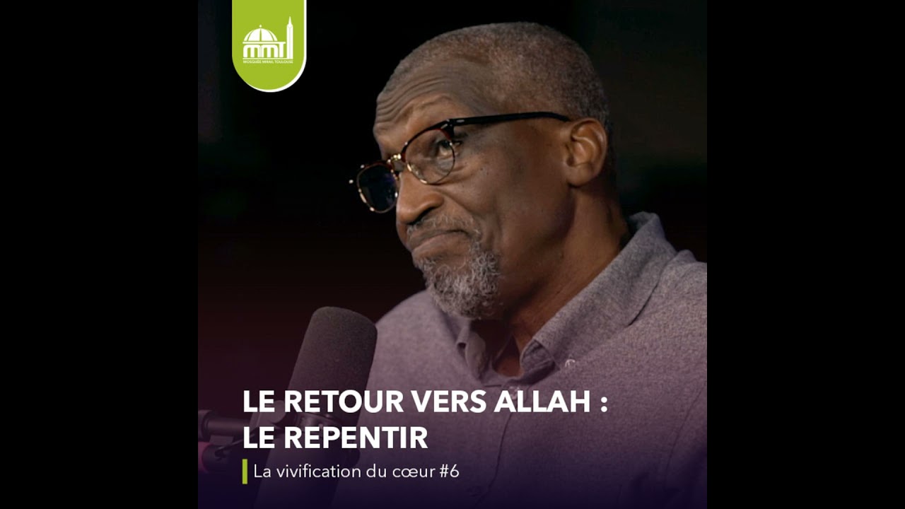 Le retour vers Allah : le repentir