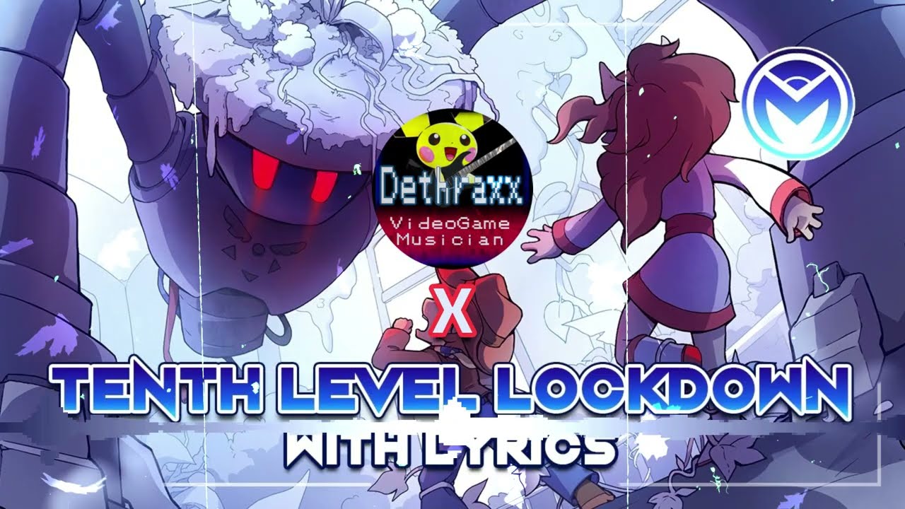 Tenth Level Lockdown - Dethraxx and Man on the Internet Mashup