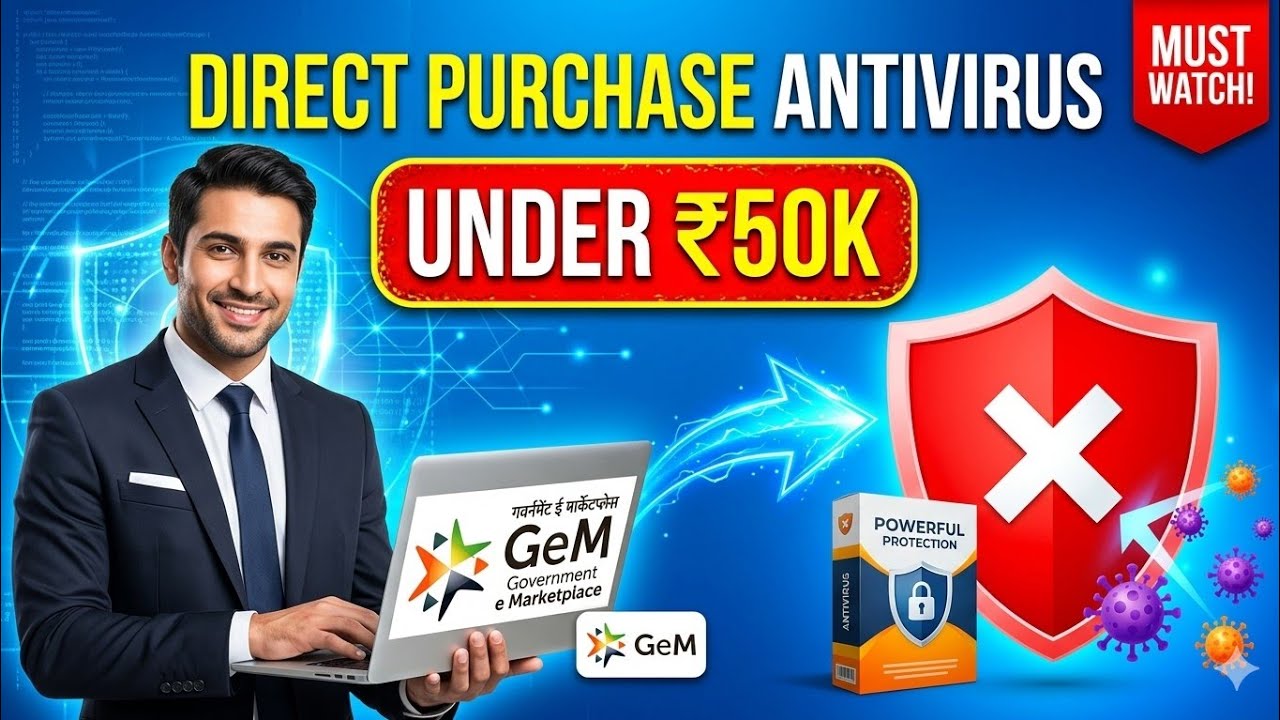 Procurement through Gem portal | Antivirus Protection Direct Purchase | Anup Sen