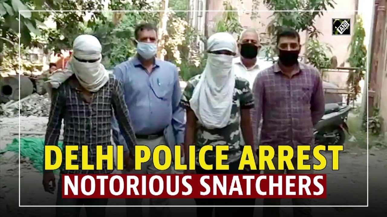 Delhi Police arrest notorious snatchers