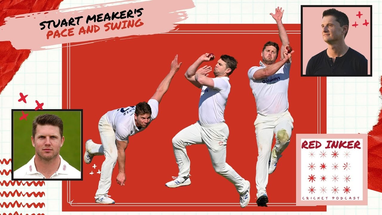 Stuart Meaker's Pace & Swing | Red Inker CRICKET PODCAST