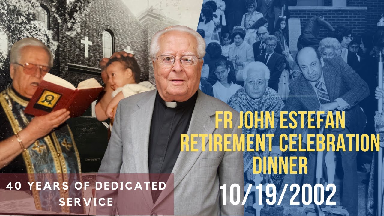 Fr John Estefan - Retirement Celebration
