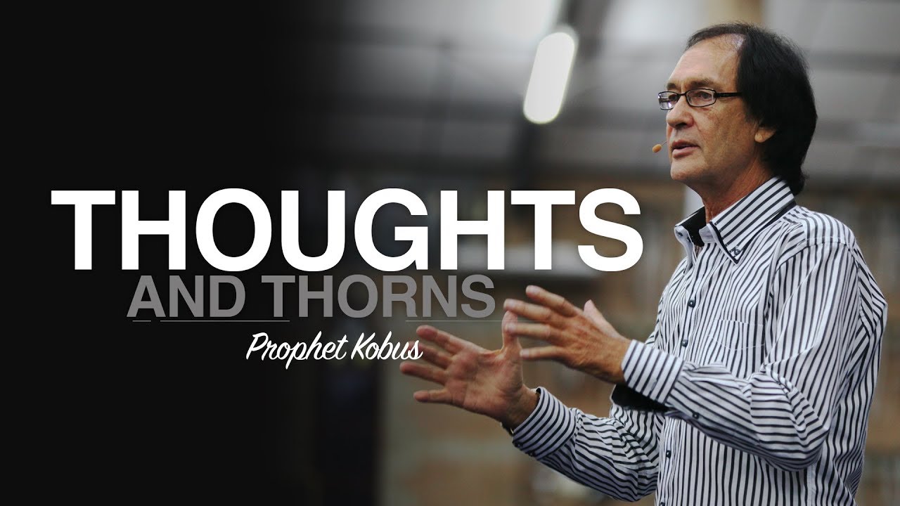 Thoughts and Thorns - Prophet Kobus