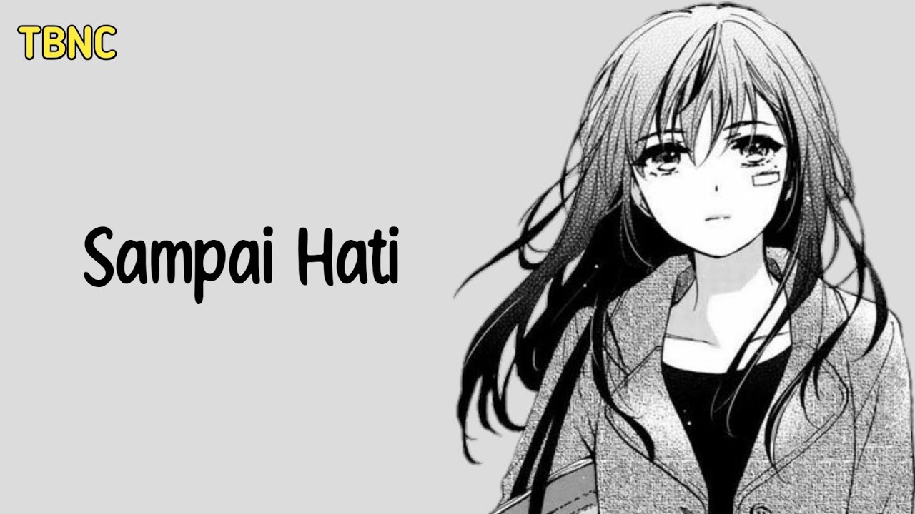 Nightcore - Sampai Hati (Maya) - Lyrics