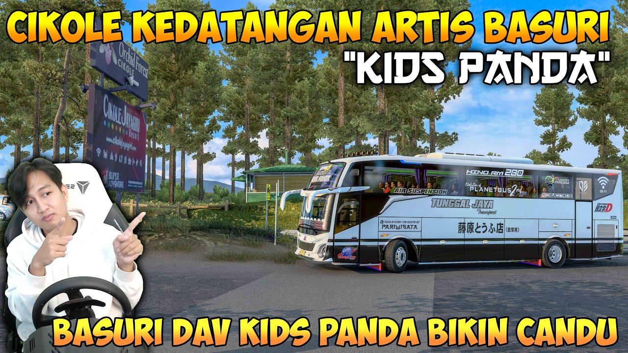 CIKOLE KEDATANGAN KIDS PANDA ! BASURI DAV FULL MENYALA BIKIN CANDU PARA MANIA - ETS2