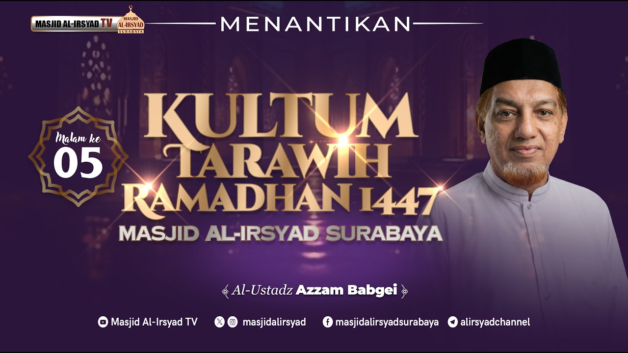 🔴 KULTUM TARAWIH 1447 H MALAM KE 05 - Ust. Azzam Babgei
