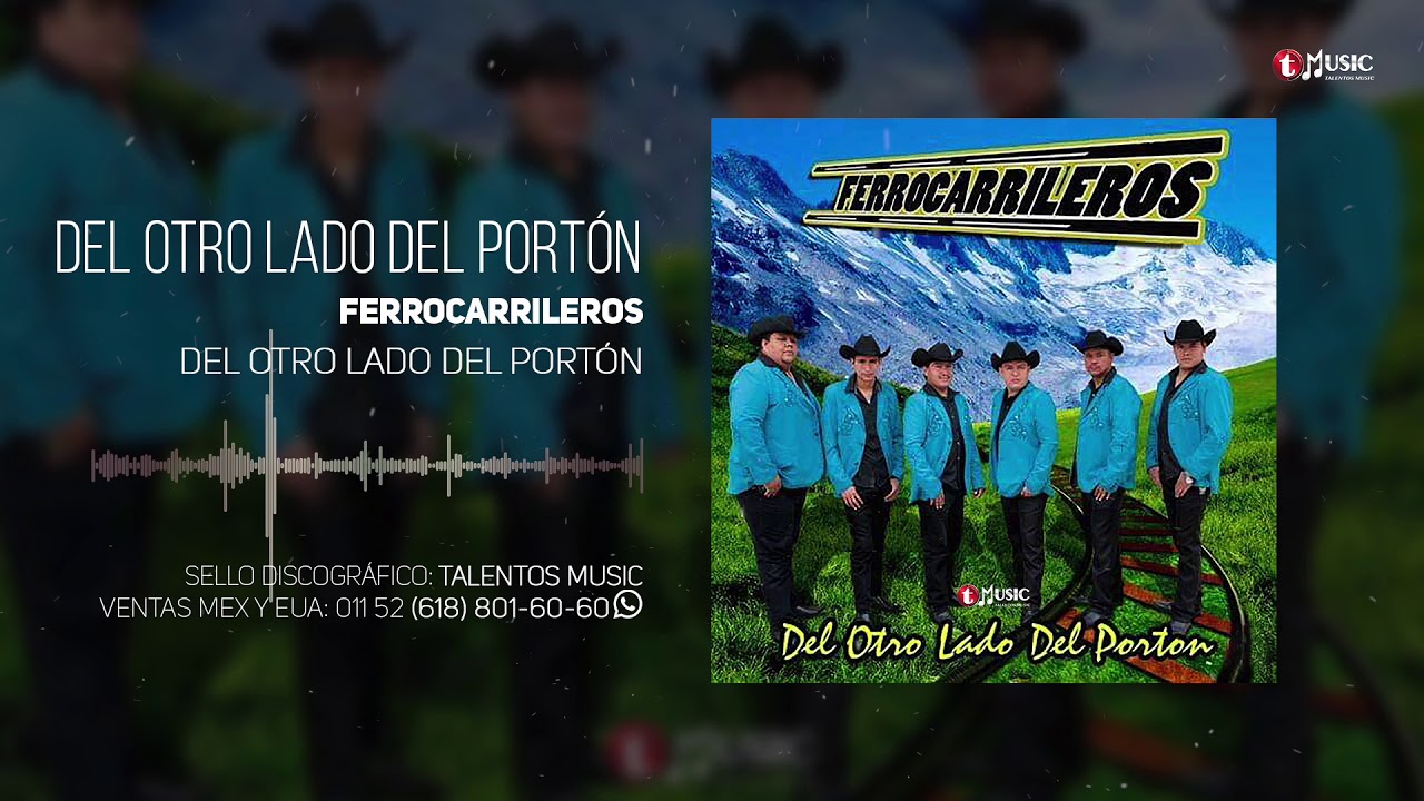 Ferrocarrileros - Del Otro Lado del Porton  (Video Topic)