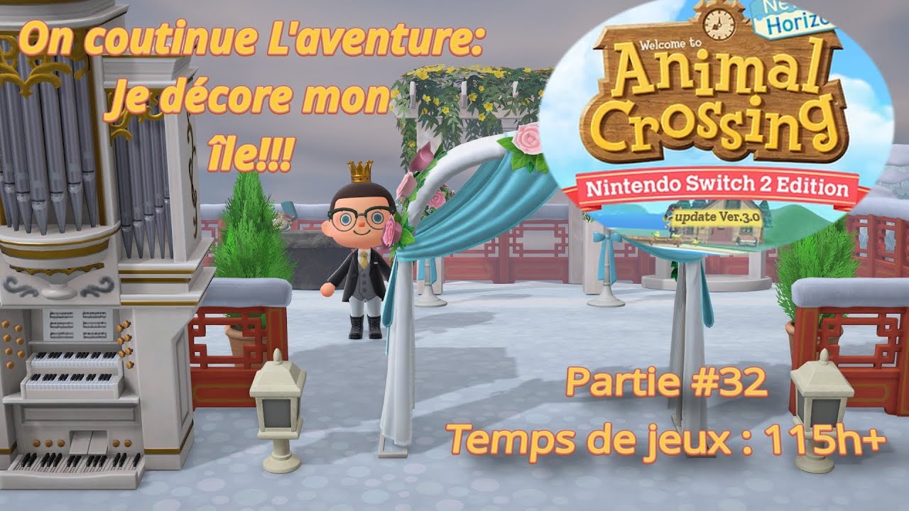 Partie #32: Animal Crossing New Horizons S2E V.3.0 Je décore l'île pour avoir 5 étoiles, un jour!!!