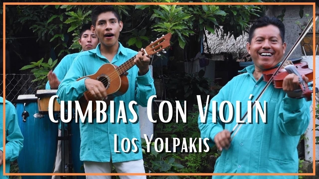 Puras Cumbias con Violín por los Yolpakis