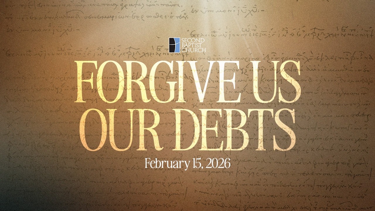 Forgive Us Our Debts | February 15, 2026 | Dave Riggle