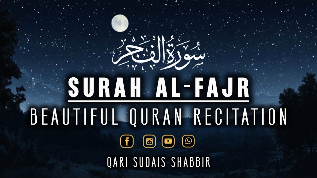Surah Al-Fajr Full | Urdu Tarjuma & English Translation | Qari Sudais Shabbir Beautiful Recitation