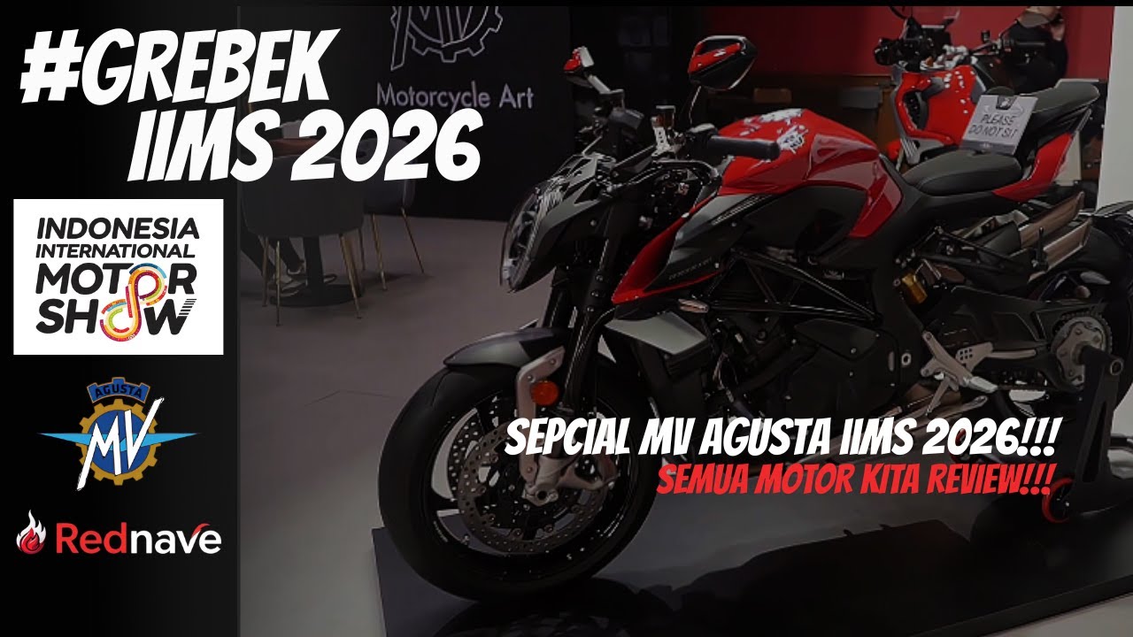 IIMS 2026 - GREBEK BOOTH MV AGUSTA, ISINYA SUPERBIKE!!!