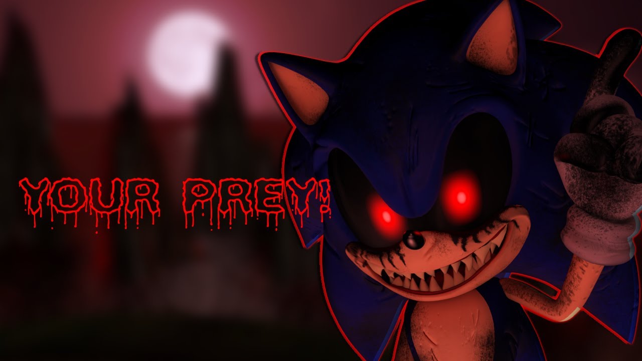 YOUR PREY! SONIC EXE SONG! THEME!