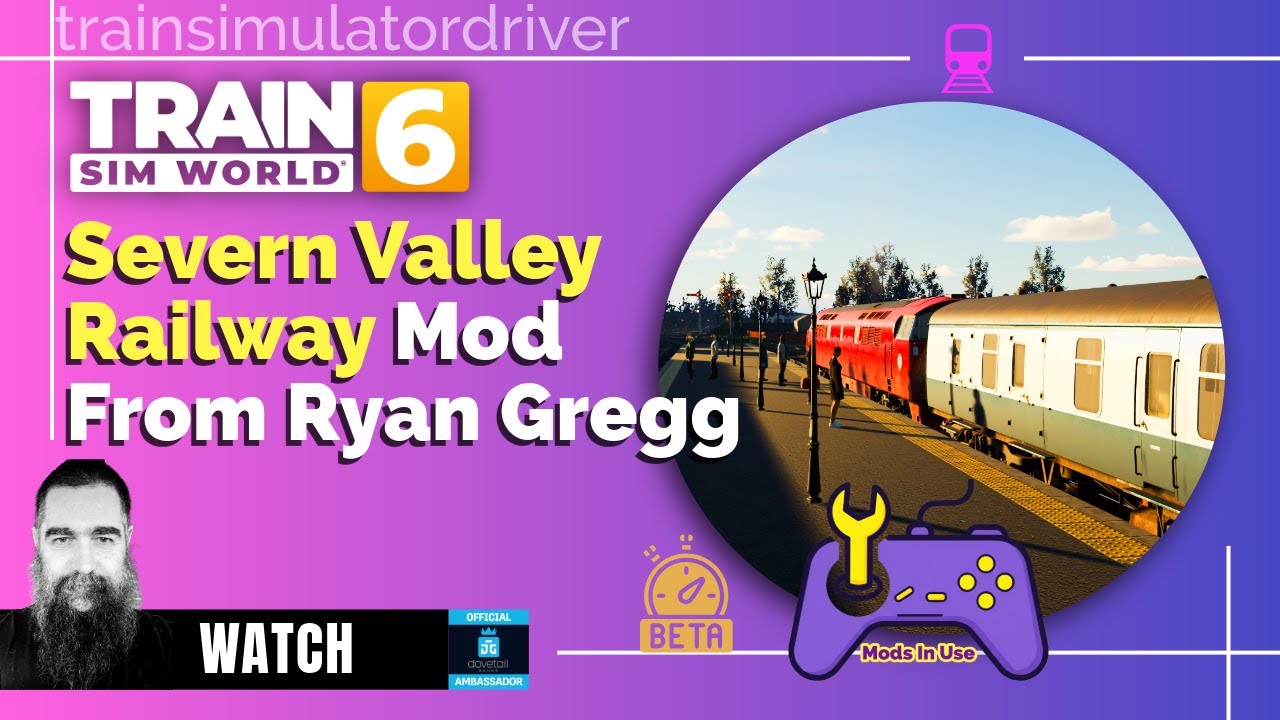 Severn Valley Railway in Train Sim World a mod by Ryan Gregg