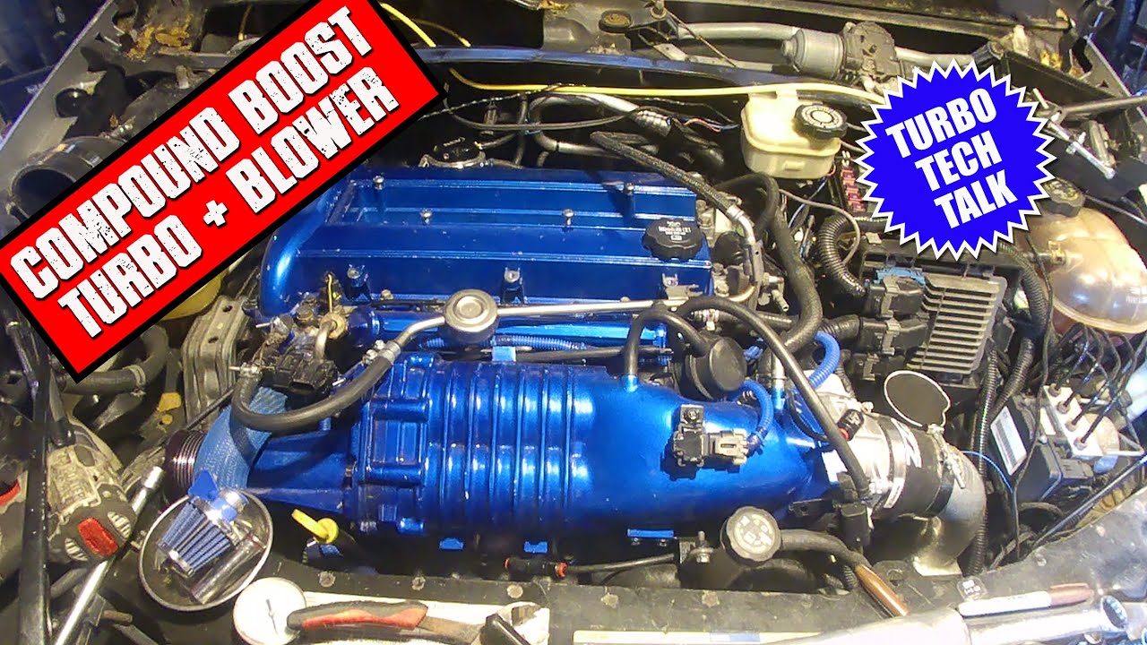 TURBO TECH TALK-COMPOUND BOOST-BLOWERS & TURBOS