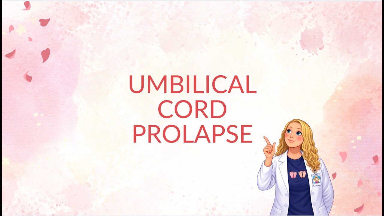 Umbilical Cord Prolapse