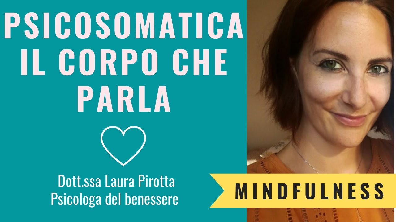 7. Psicosomatica: il corpo che parla (con Dott. Cesare Gurrado)