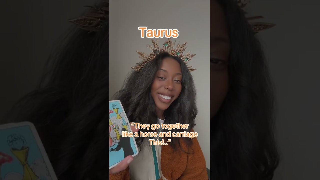 Taurus Tarot - “They go together like a horse and carriage. This!..”