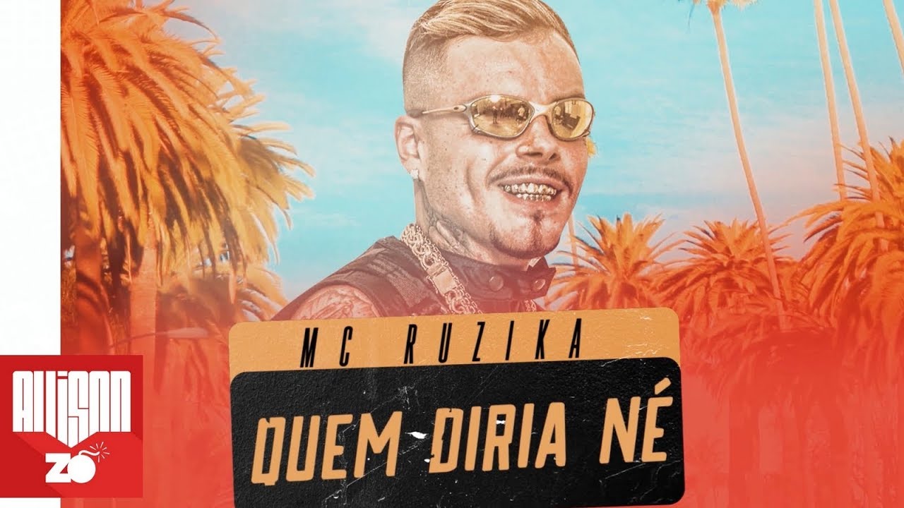MC Ruzika - Quem Diria N&eacute; (DJ Oreia) (Lyric Video)