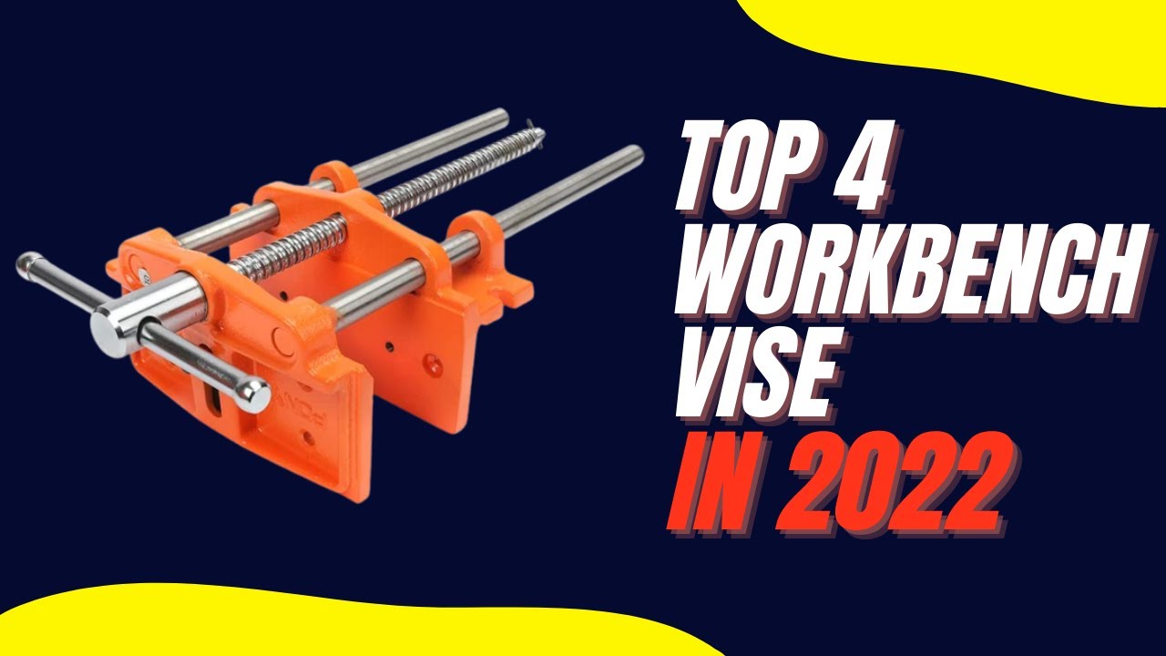 Top 4 Workbench vise 2023 | DURABLE PRODUCTS