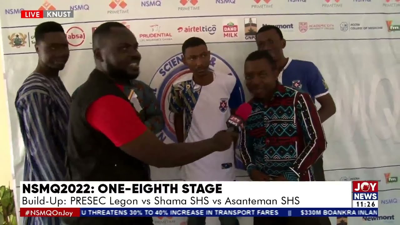 PRESEC Legon vs Shama SHS vs Asanteman SHS. #OneEighthStage #NSMQonJoy