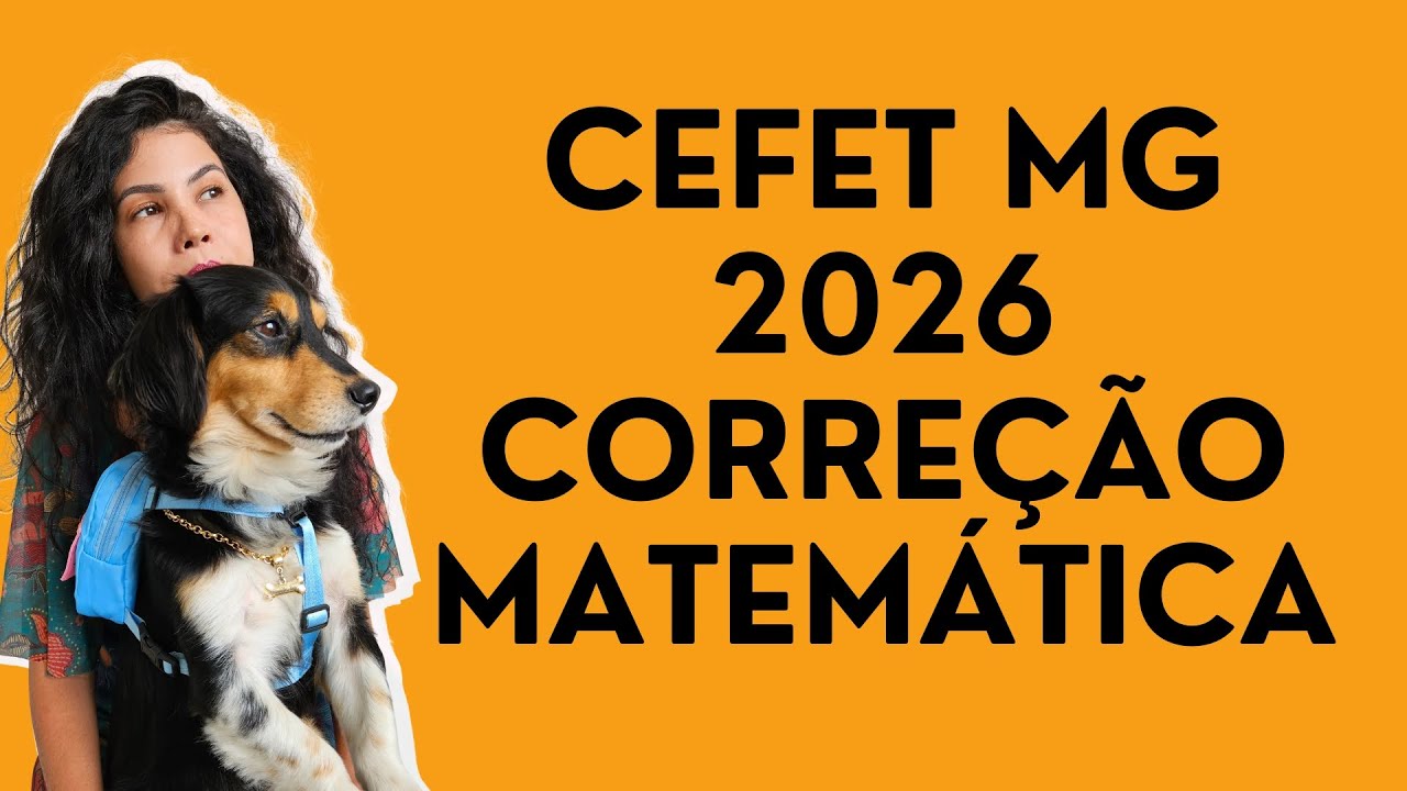 CEFET 2026: CORRE&Ccedil;&Atilde;O Matem&aacute;tica #gabaritocefet #cefet #cefetmg