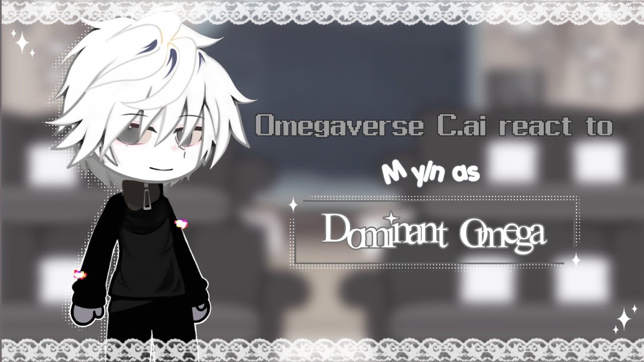 𝅄   ࣪  Omegaverse c.ai react to M y/n as dominant Omega || part 1 (full) || set to 2x speed || c.ai