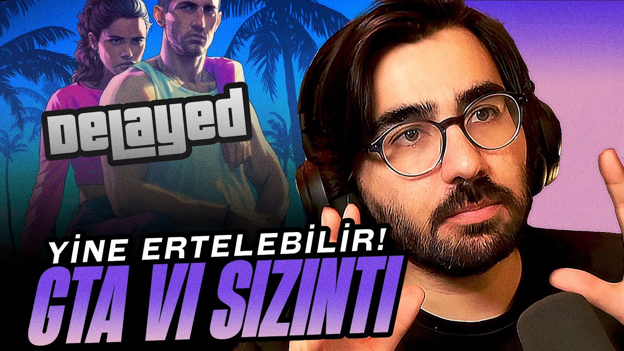 Videoyun - GTA 6 YİNE Ertelenebilir? Fiyatı Sızdı! Erken Oynanabilecek mi?