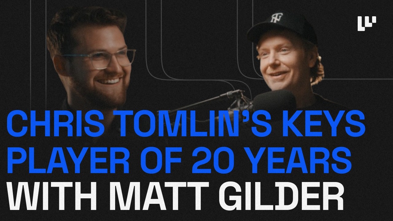 EP #108: Chris Tomlin's Keys Player and MD: Matt Gilder #christomlin #worshipkeys #worshipmusic #ccm
